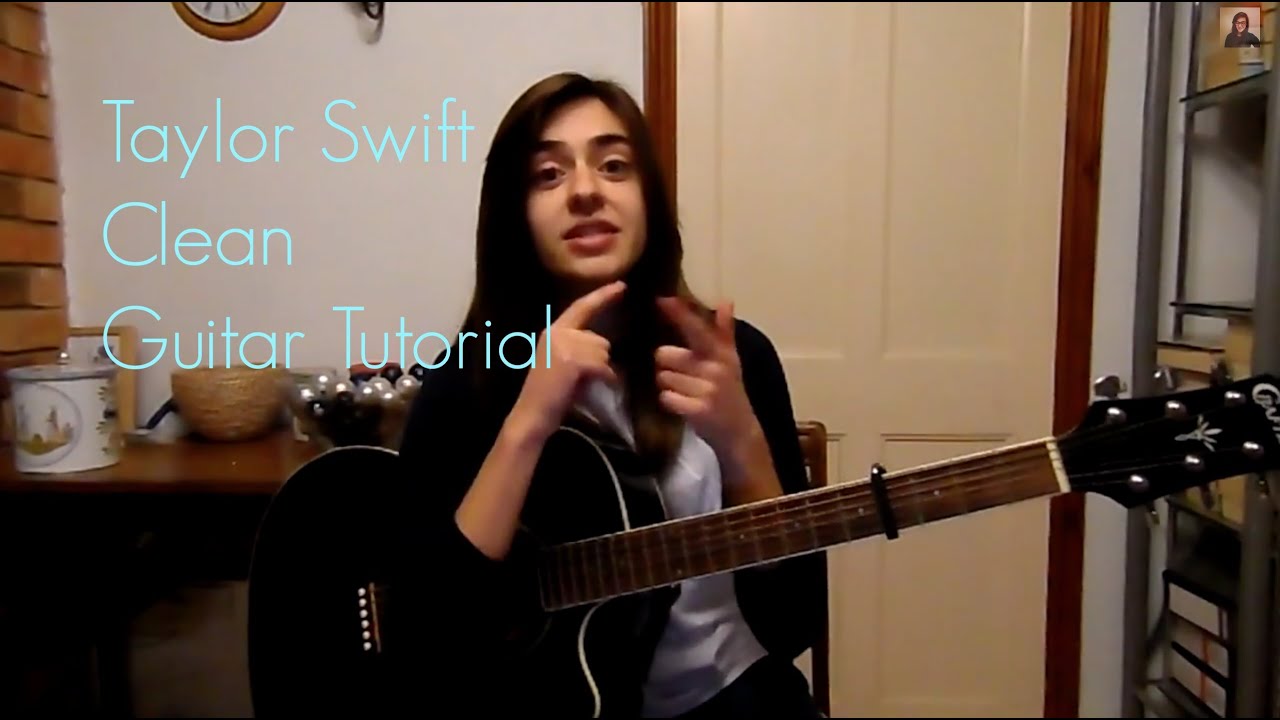 Taylor Swift - Clean. Acoustic Guitar Tutorial.