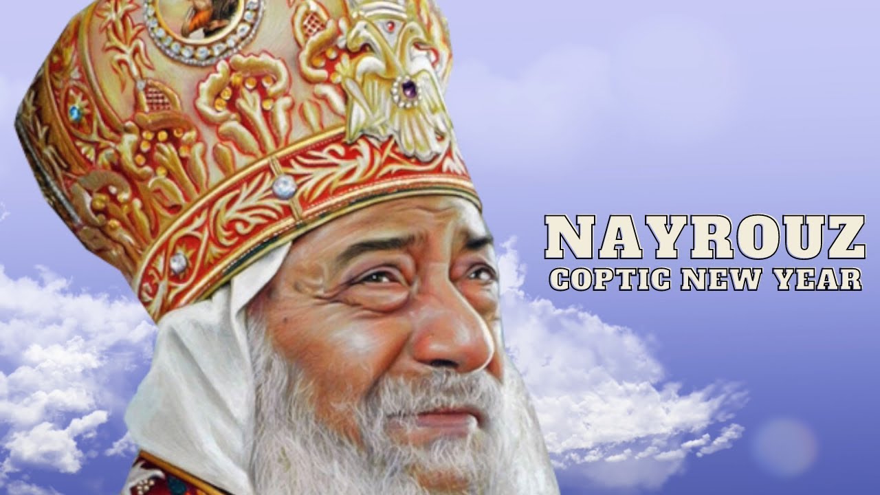 Pope Shenouda Sermon: Nayrouz Feast - Coptic Church heritage