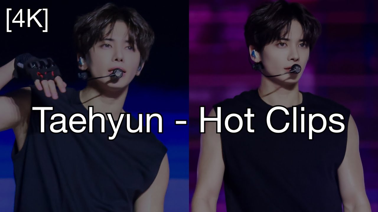 Taehyun - Hot Clips