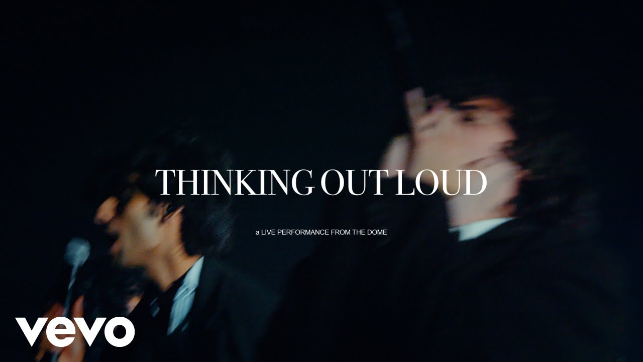 Weston Estate - Thinking Out Loud (LIVE FROM THE DOME)