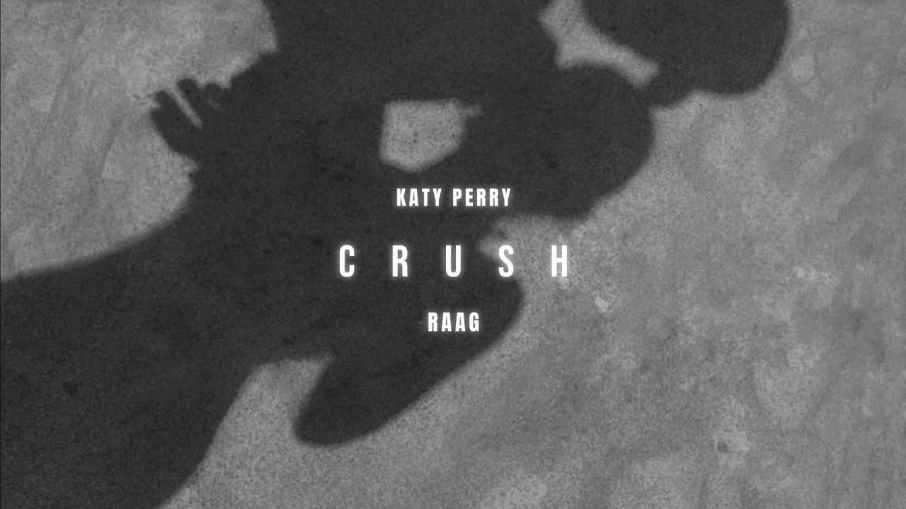 crush - katy perry ( slowed + reverb )