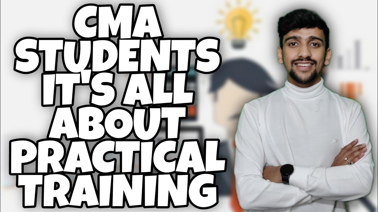 Practical Training CMA students | All about Articleship