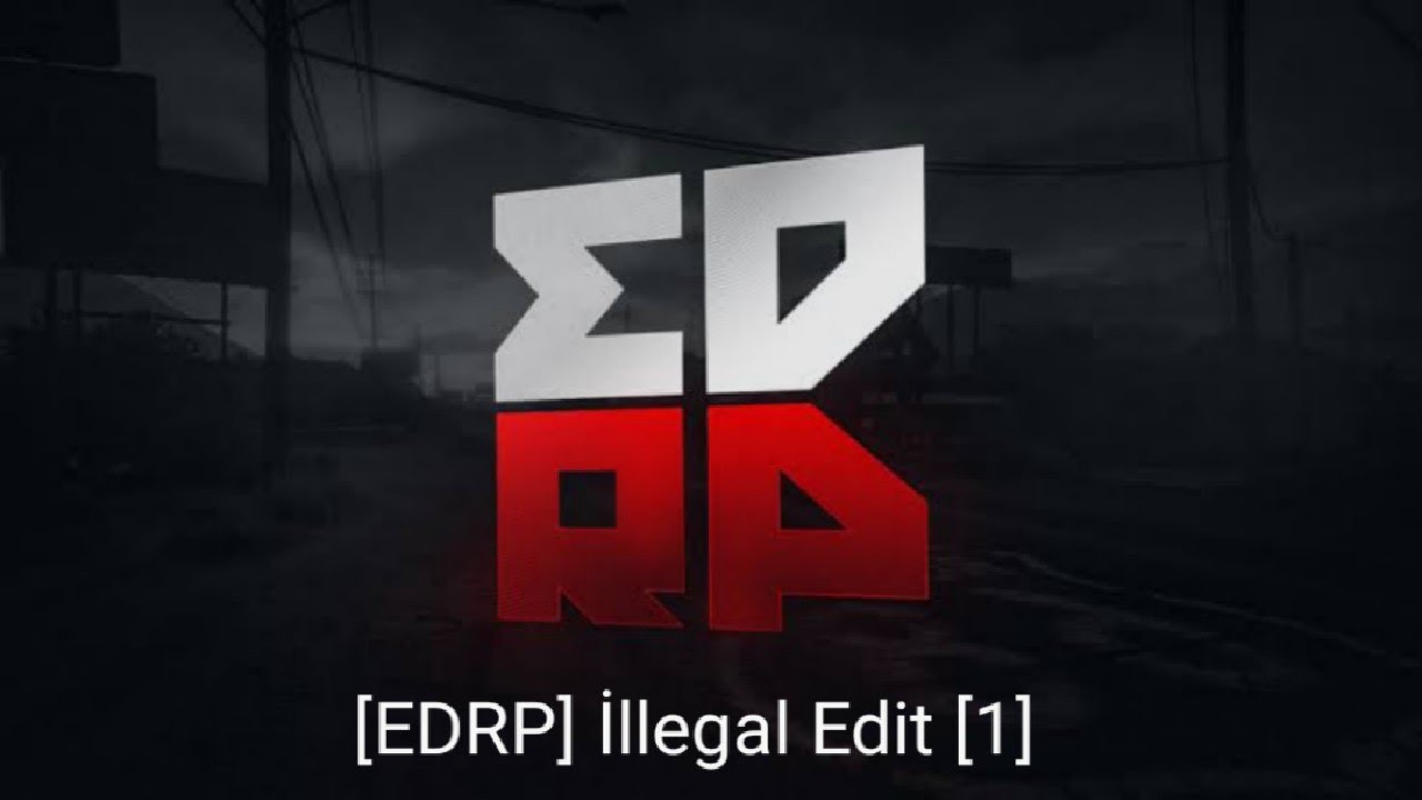 [EDRP] İllegal Edit [1]