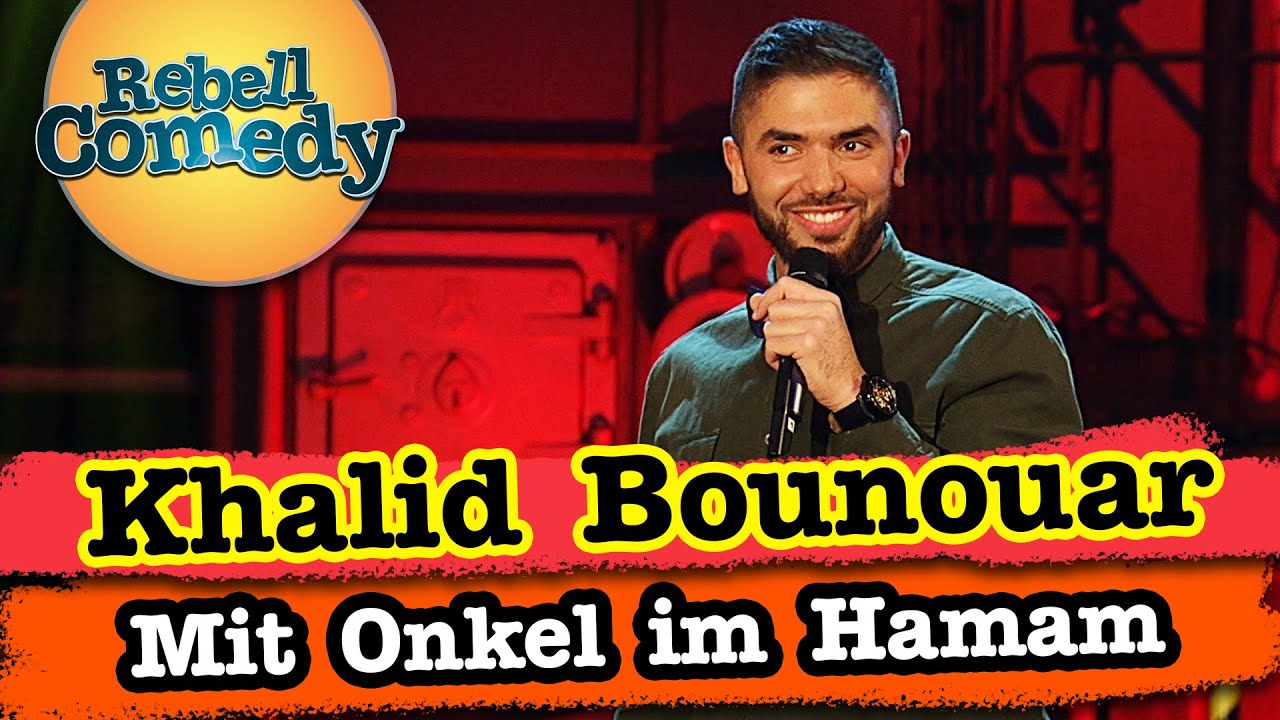 Im Hamam mit dem Onkel - Khalid Bounouar | RebellComedy