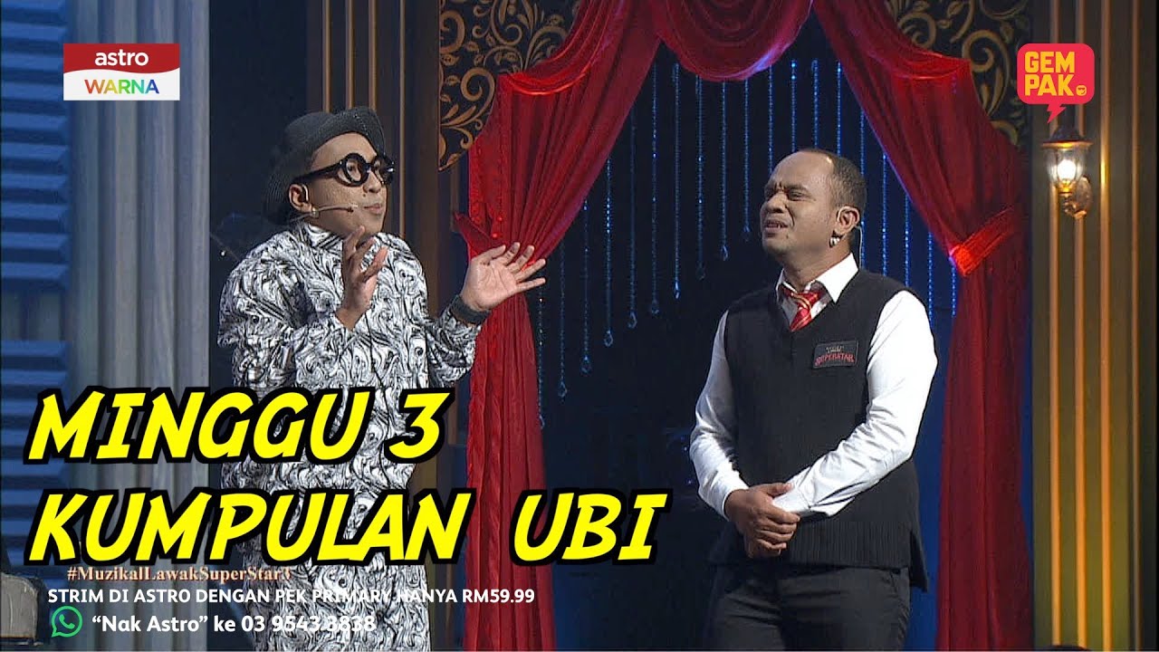 MUZIKAL LAWAK SUPERSTAR 3 MINGGU 3 - UBI