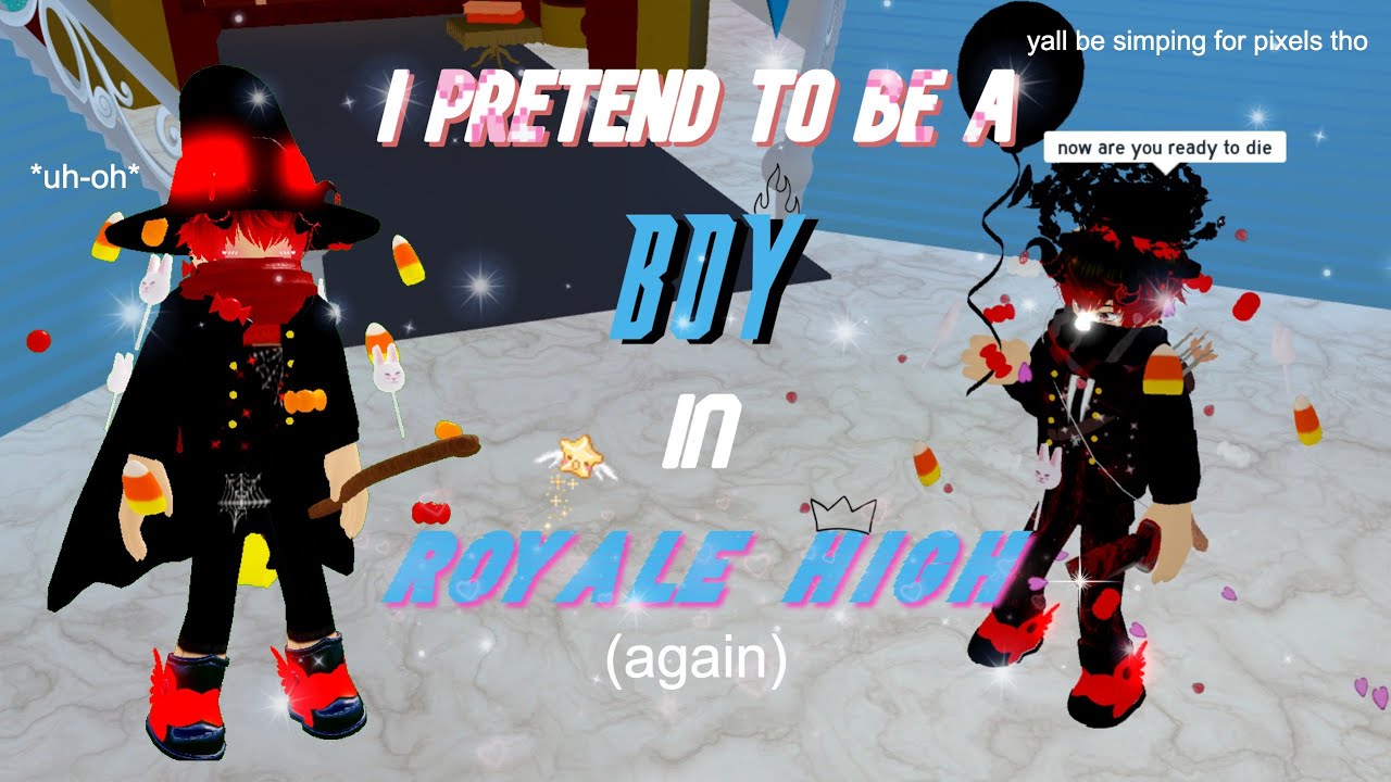 So I pretend to be a BOY in Royale High AGAIN (pt. 2)