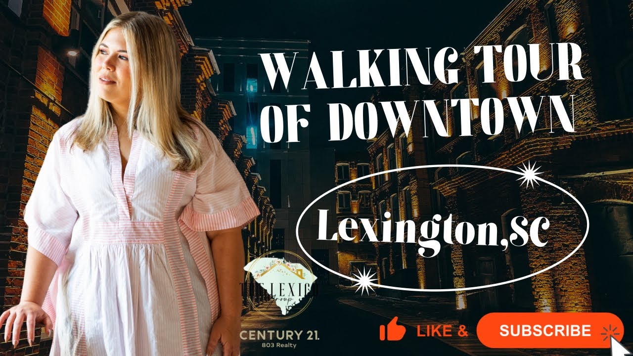 Walking Tour of Downtown Lexington, SC