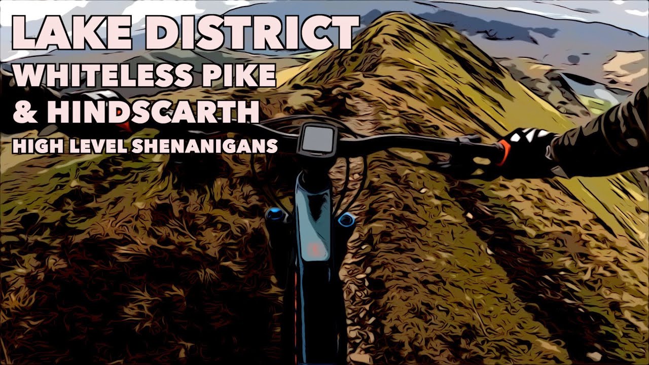Lakes MTB - Whiteless Pike 'High Level Shenanigans'