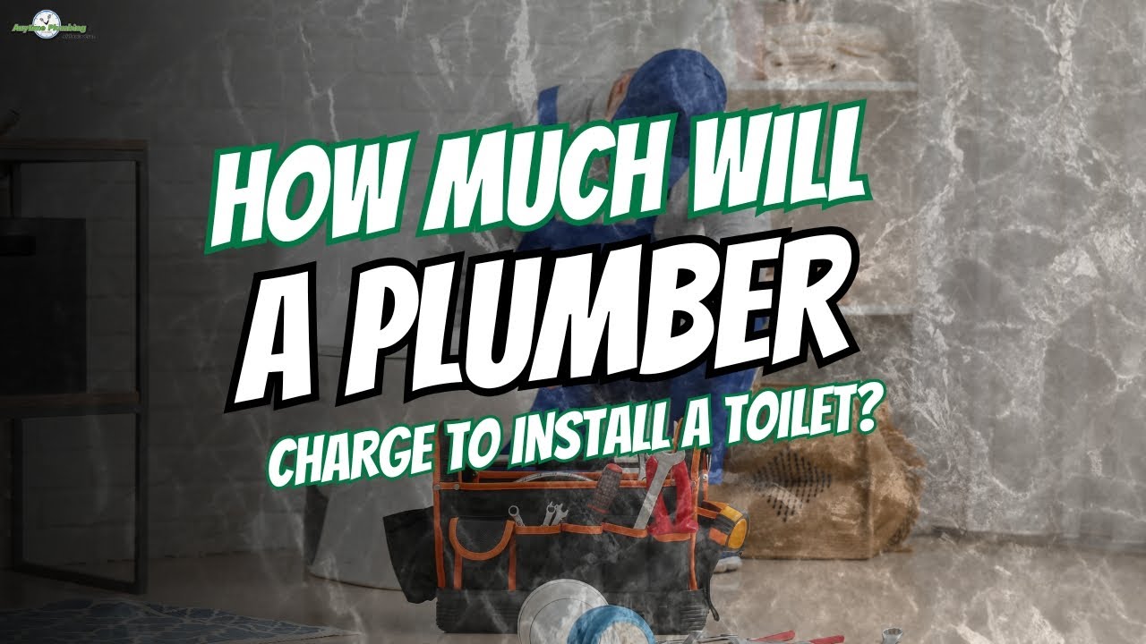 How Much Will a Plumber Charge to Install a Toilet? Cost Breakdown & Tips for Your Bathroom Remodel