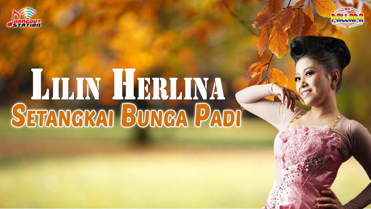 Lilin Herlina - Setangkai Bunga Padi (Official Video)