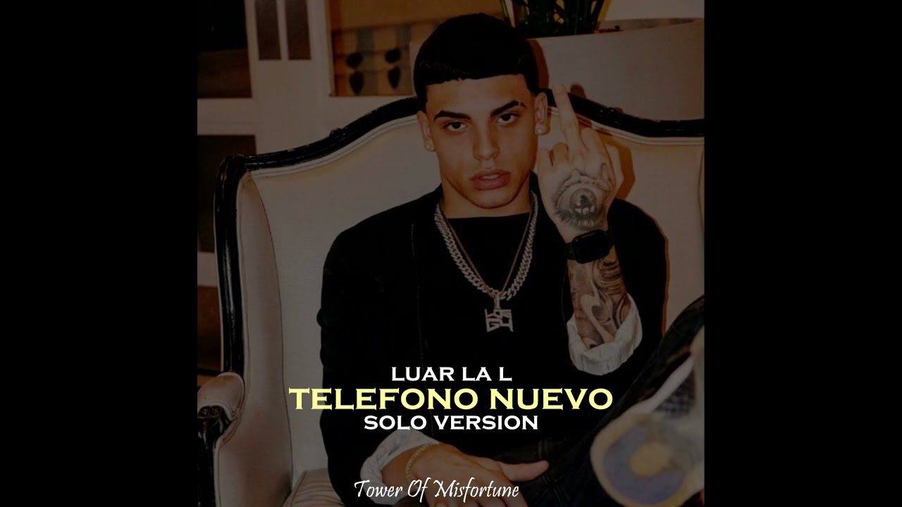 Luar La L - Telefono Nuevo (Solo Version)