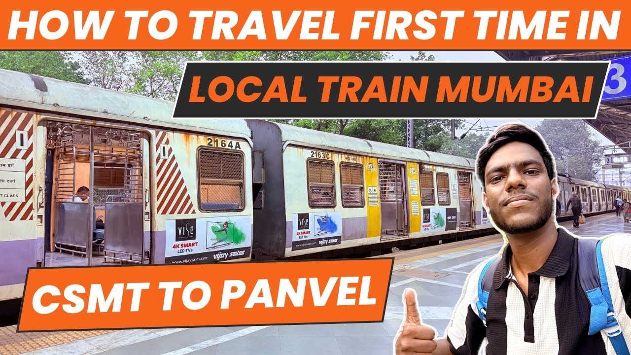 How To Travel First Time In Local Train Mumbai || Local Train Mumbai | CSMT To Panvel Local Train