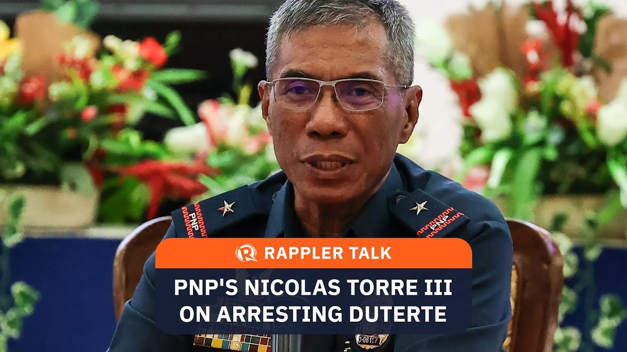 Rappler Talk: PNP’s Nicolas Torre III on arresting Duterte