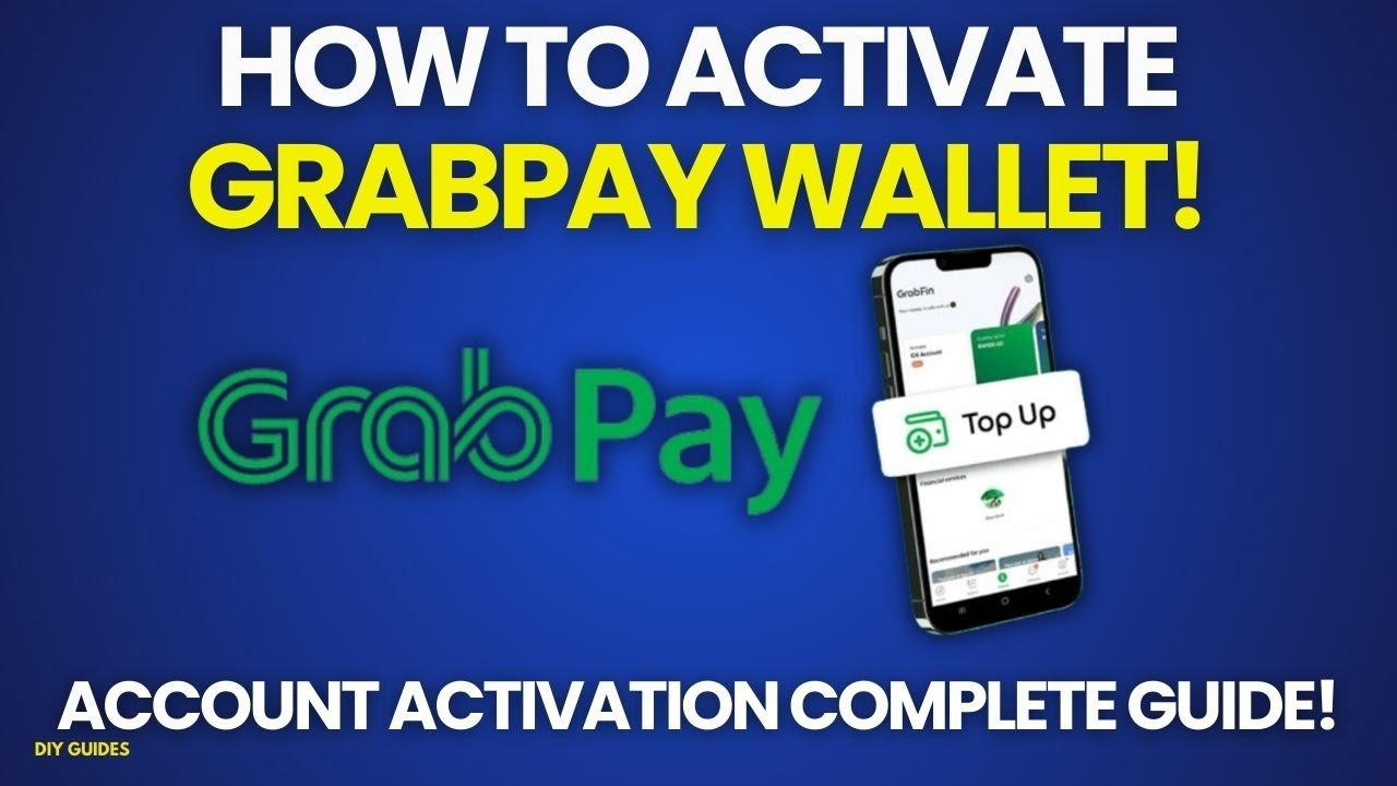 How To Activate GrabPay Wallet! Grab Pay Account Activation Complete Guide! | New and Updated!