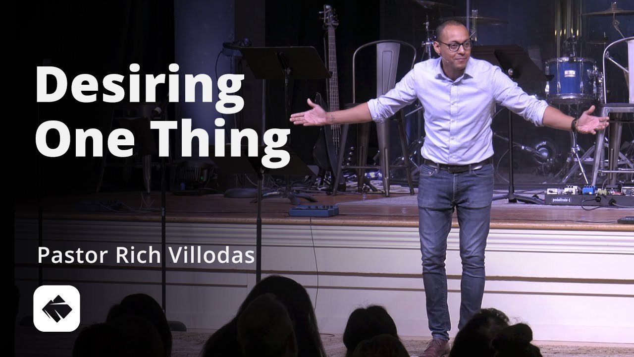 Desiring One Thing - Rich Villodas
