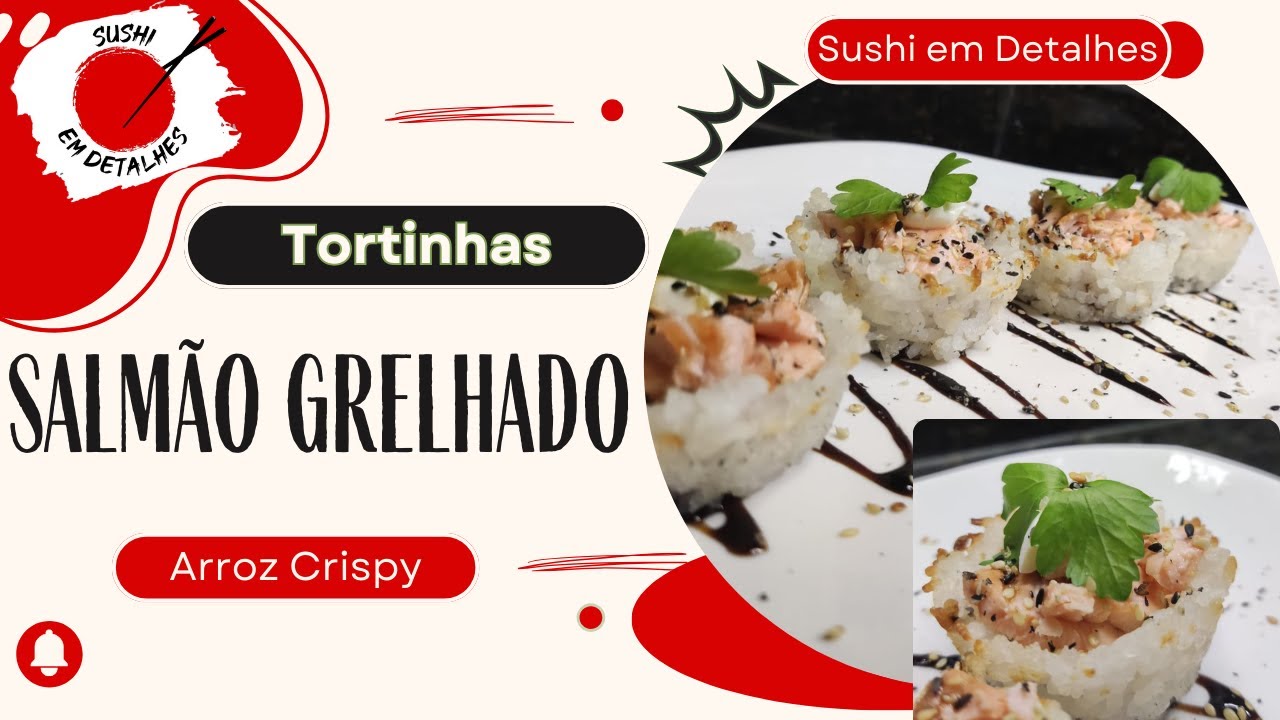 Tortinha de arroz com salmão grelhado || Sushi em Detalhes ||