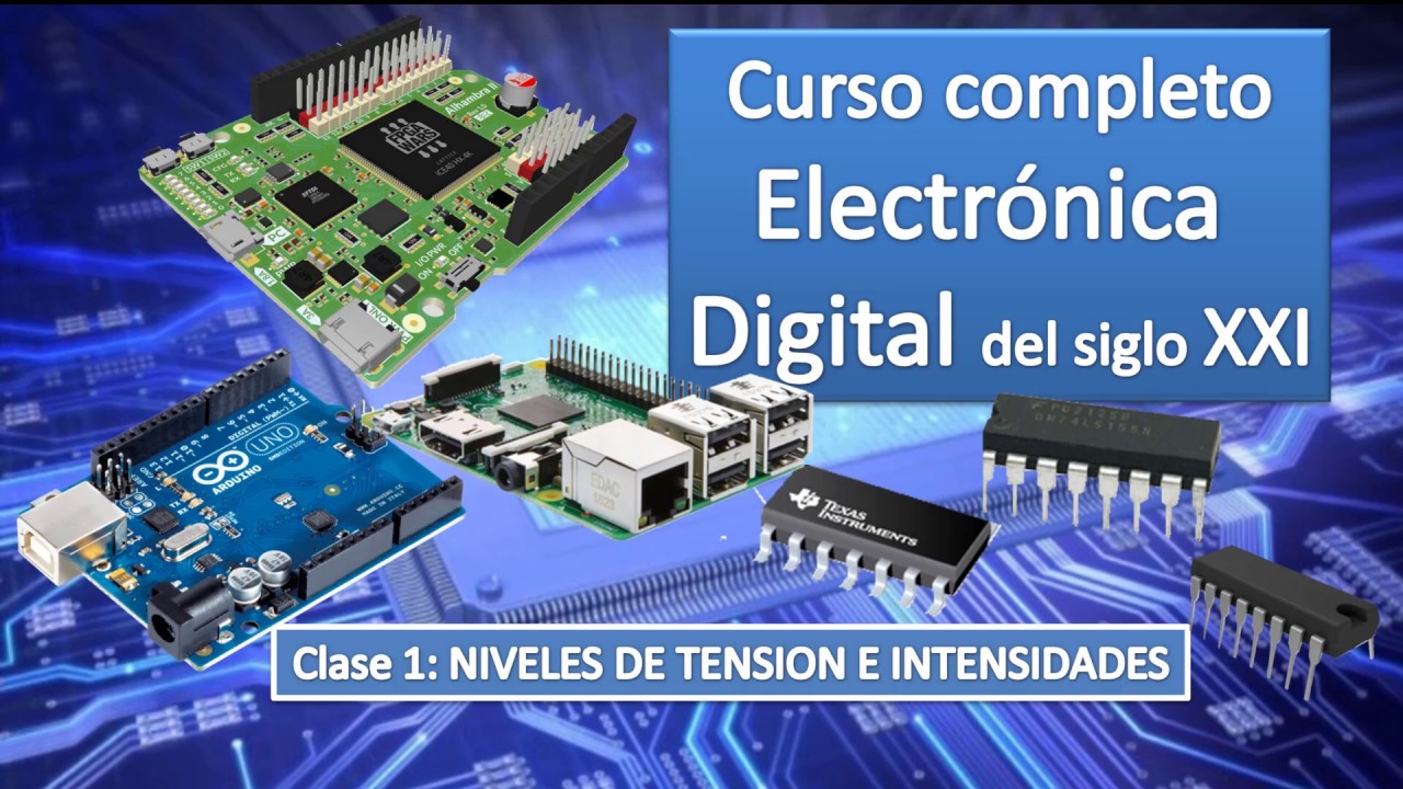 Niveles de tension y corriente.  Curso electronica digital s. XXI (Clase 1)