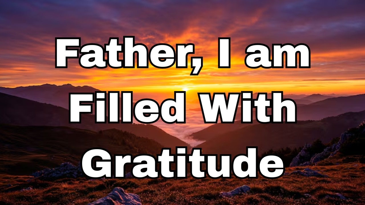 Start Your Weekend With Gratitude,  Powerful Daily Prayer