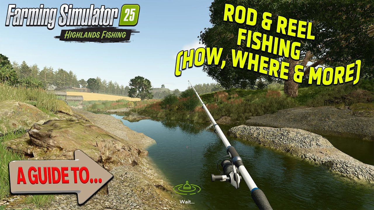 A GUIDE TO&hellip; CATCHING FISH?! HIGHLANDS FISHING DLC! FARMING SIMULATOR 25