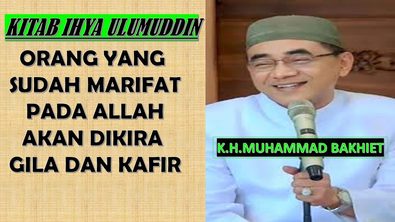 GURU BAKHIET ORANG YANG SUDAH MARIFAT DENGAN ALLAH AKAN DI KIRA GILA DAN KAFIR