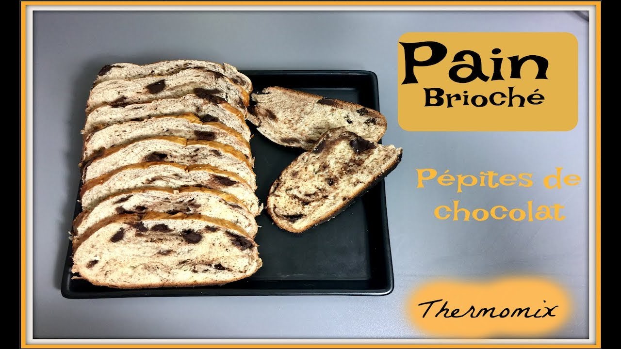 Pain brioché aux pépites de chocolat Thermomix