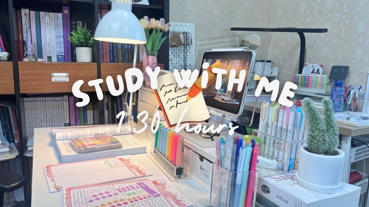 1.30 hours |Study with me|อ่านหนังสือ นั่งทำงานเป็นเพื่อนกัน