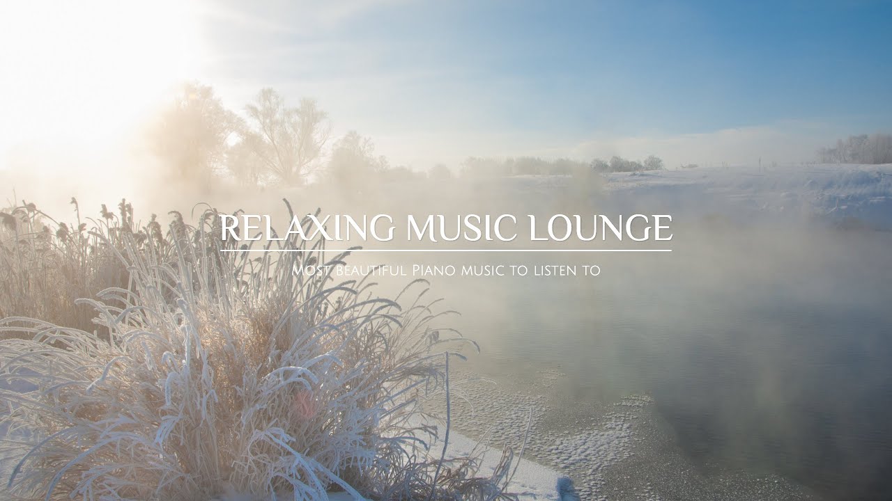 Beautiful And Calm Piano Music For The Soul - For Relaxing, Stress Relief, Study and Sleep
