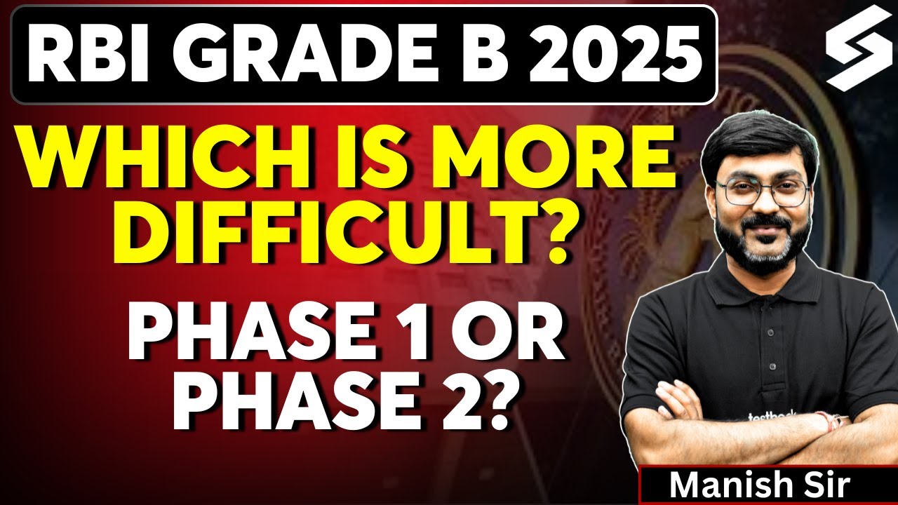 RBI Grade B Phase 1 vs Phase 2 | Which is More Difficult? RBI Grade B 2025 Preparation by Manish Sir