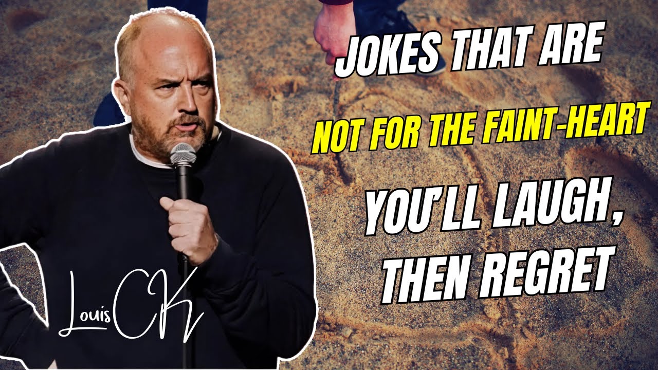 Louis CK: Jokes That Are Not For the Faint-Heart – You’ll Laugh, Then Regret | Best Of Louis CK