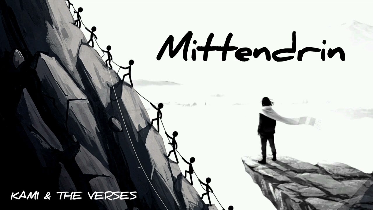 MITTENDRIN - KAMI & THE VERSES