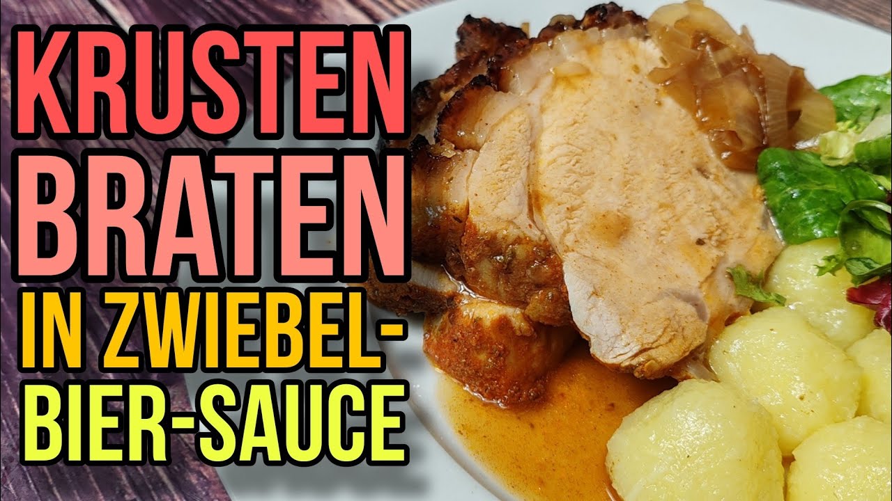 KRUSTENBRATEN IN ZWIEBEL- BIERSAUCE (INTRODUCING WERNER'S KRUSTENBRATEN)