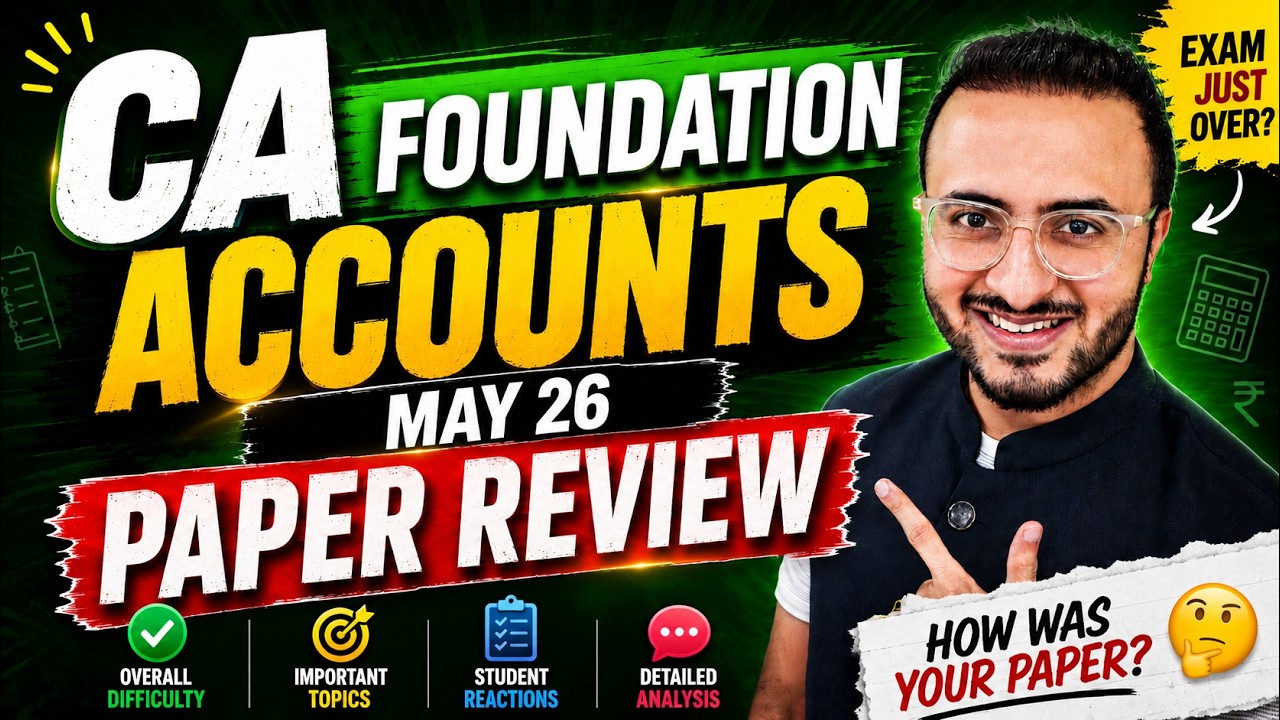 Accounts Paper Review - CA Foundation May 26 - CA Tejas Suchak #cafoundation #tejassuchak