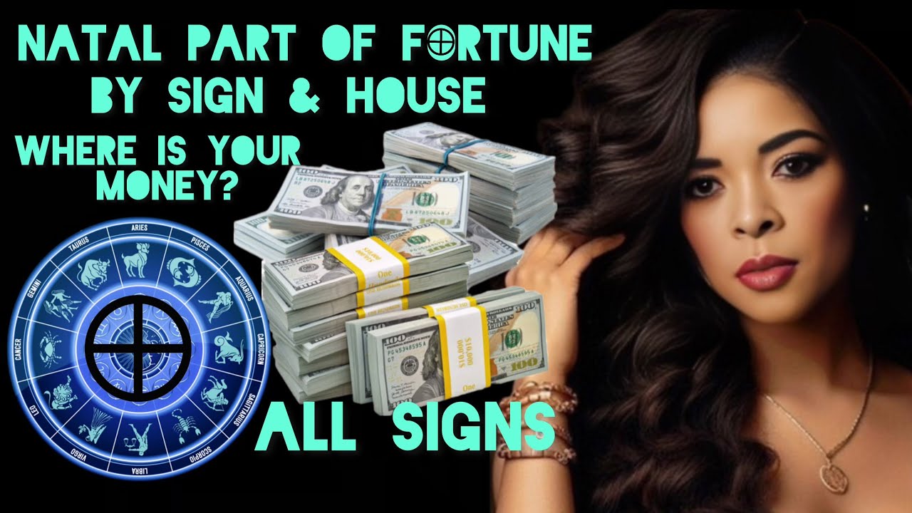 Part of Fortune in the Houses/Signs Where is Your Money? How to Manifest Wealth. All Signs.