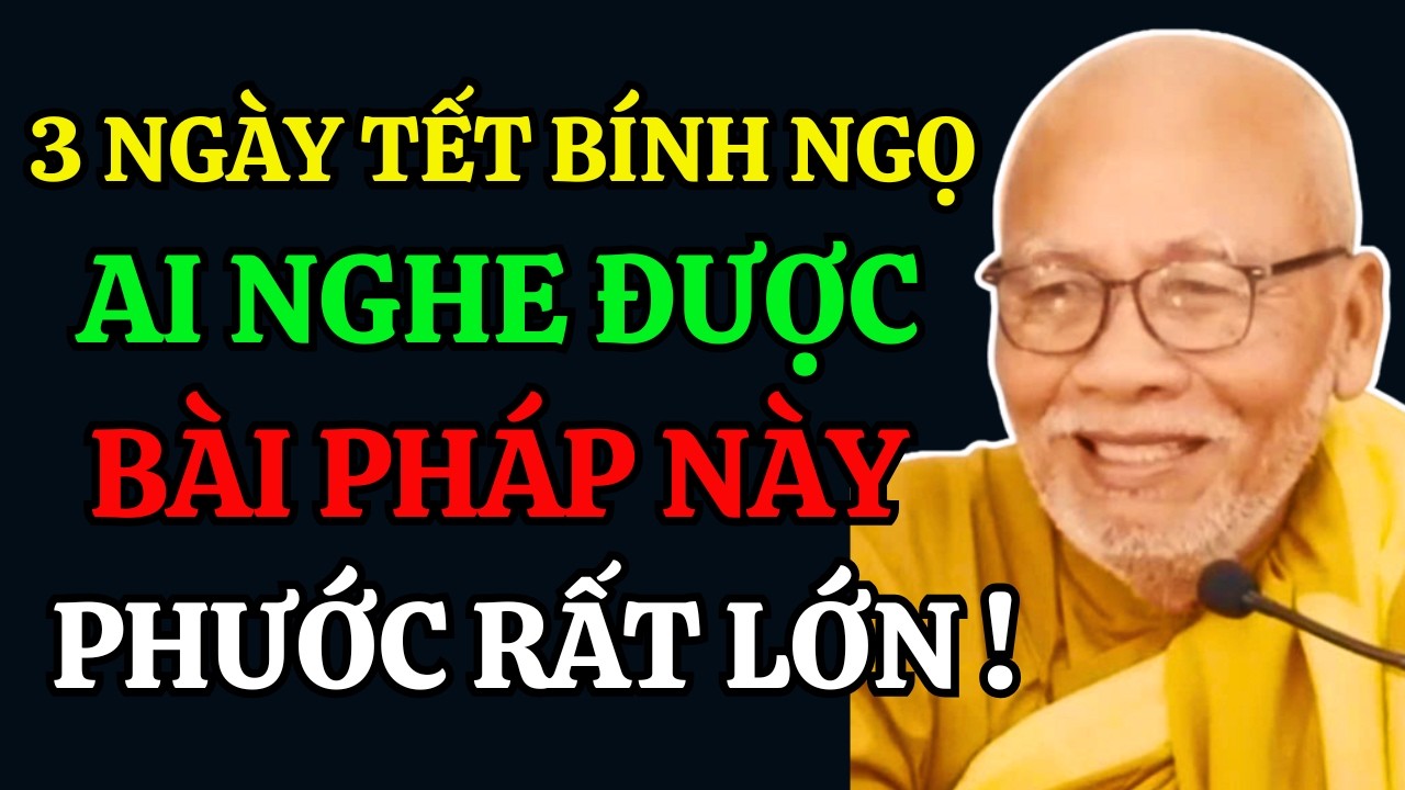 3 Ngày Tết Bính Ngọ: Ai Có Duyên Nghe Bài Giảng Của Thầy, Phước Lớn Vô Cùng | Thiền Sư An Lạc Hạnh