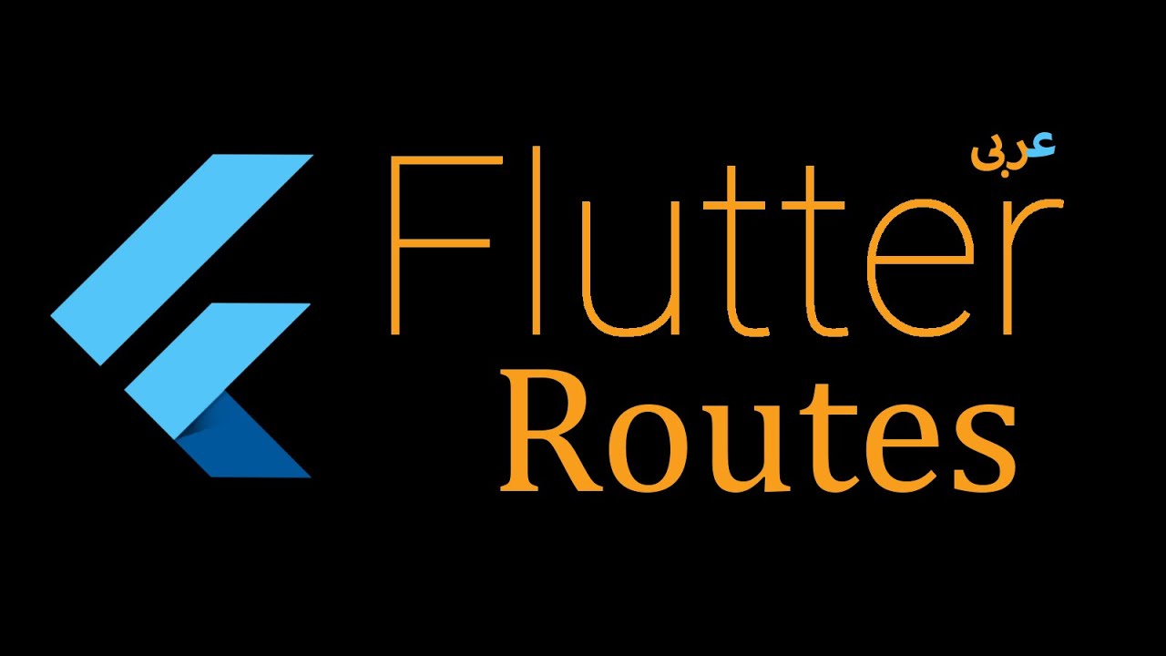 40- Flutter Routes - Named Routes (Arabic)