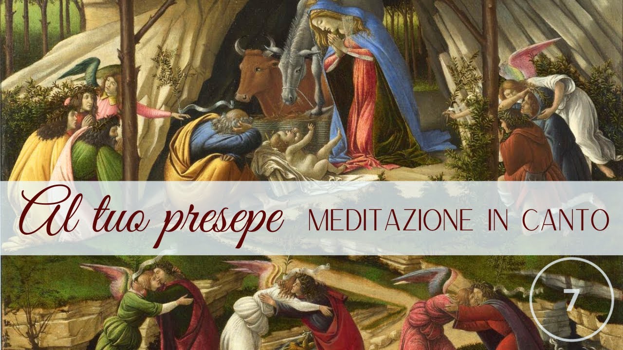 7 - Al tuo presepe - AL TUO PRESEPE Meditazione in canto