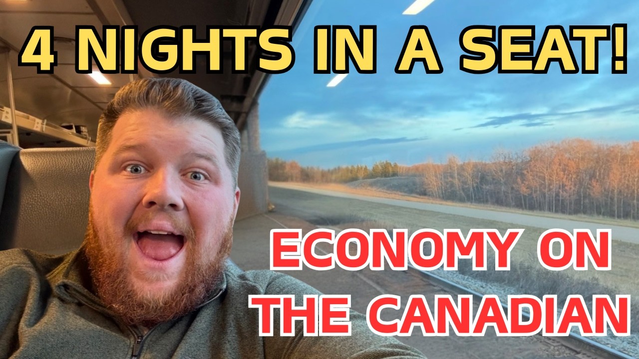4 Nights in Economy on Canada’s Longest Train! (The Canadian)