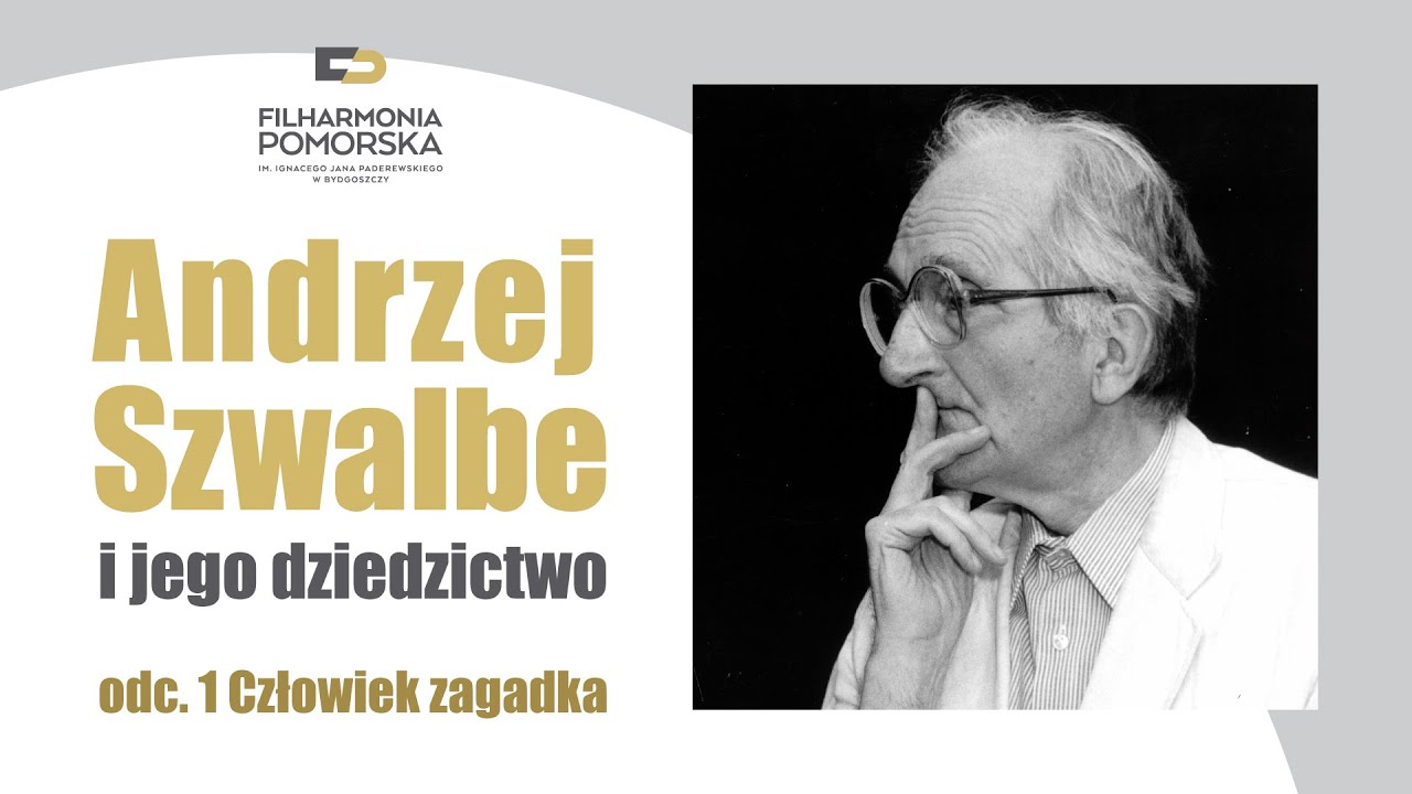Andrzej Szwalbe i jego dziedzictwo | 1. Człowiek zagadka