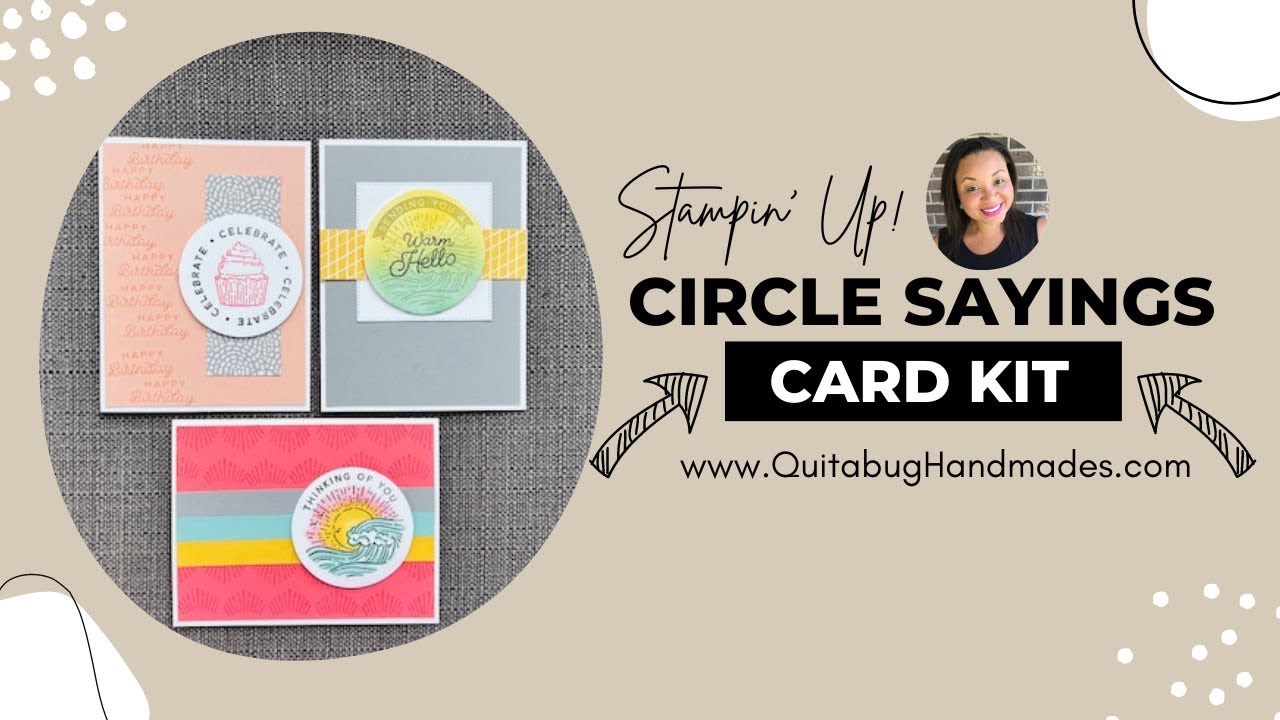 {Special Guest} Stampin' Up! Circle Sayings Card Kit FREE w/ $50 Purchase