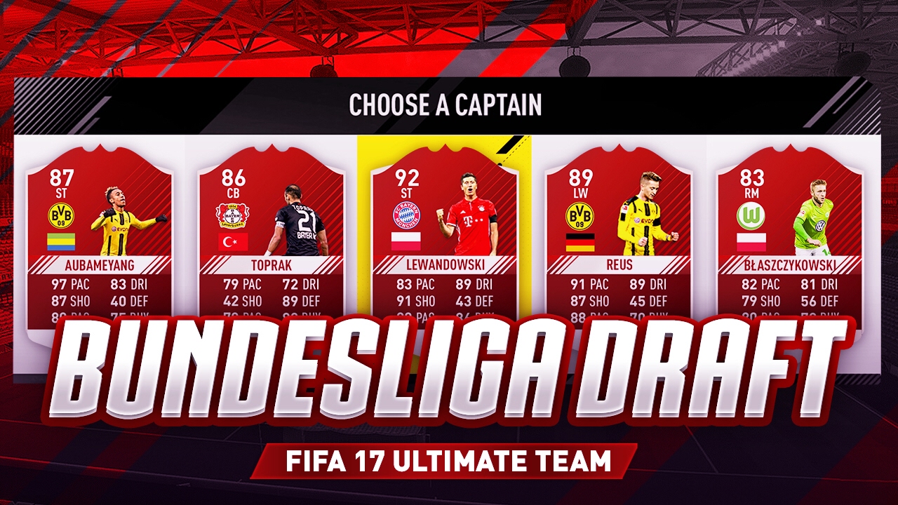 FIFA 17 - BUNDESLIGA DRAFT!