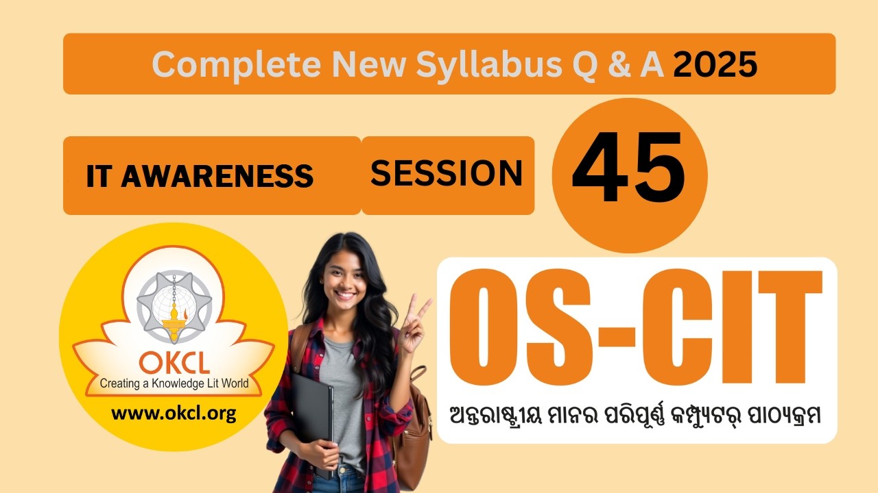 OSCIT IT AWARENESS SESSION 45 | ERA SESSION 45 | OKCL | OSOU SAMBALPUR | OSCIT EXAM | OSCIT 2026 |