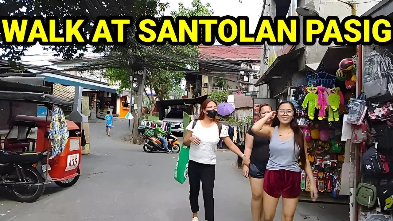 WALK AROUND SANTOLAN PASIG CITY | PHILIPPINES