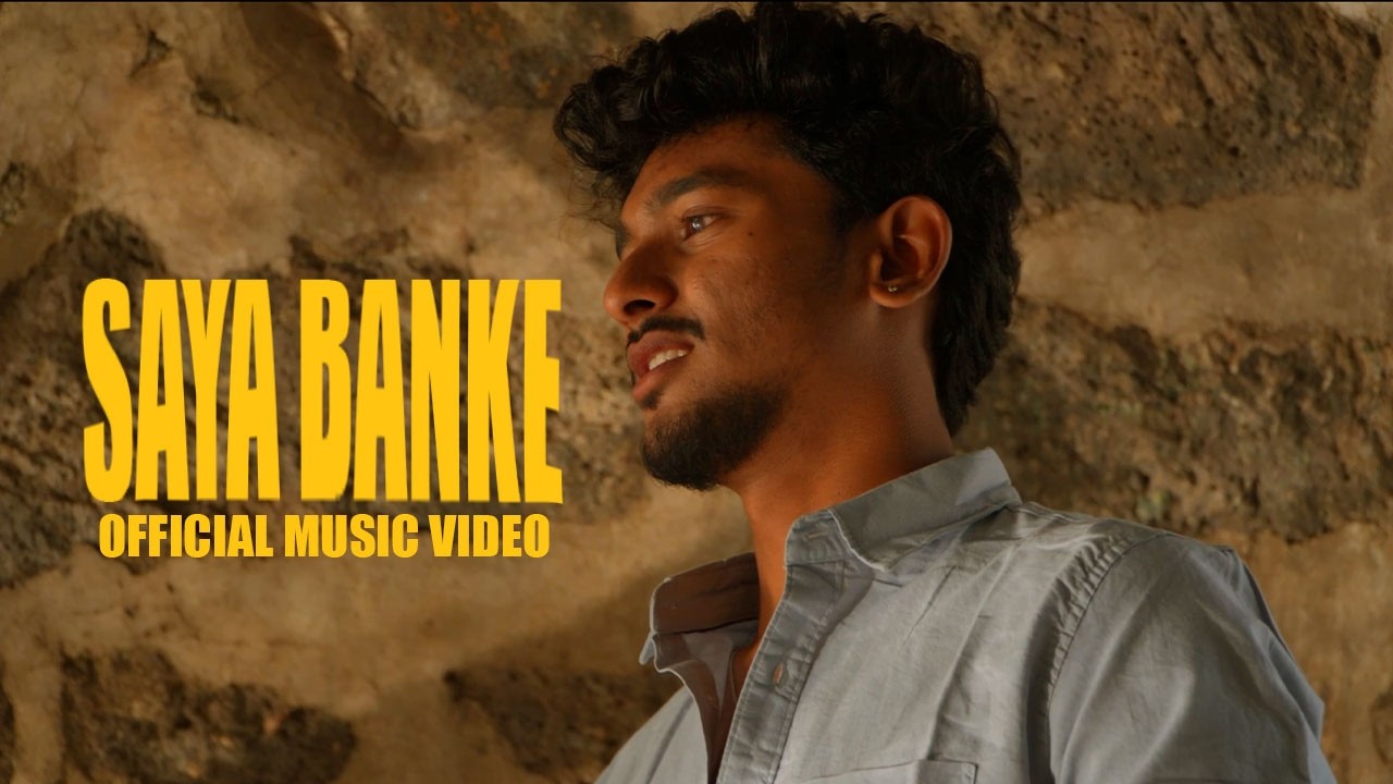 Saya Banke by SIDDHANT | (official music video)
