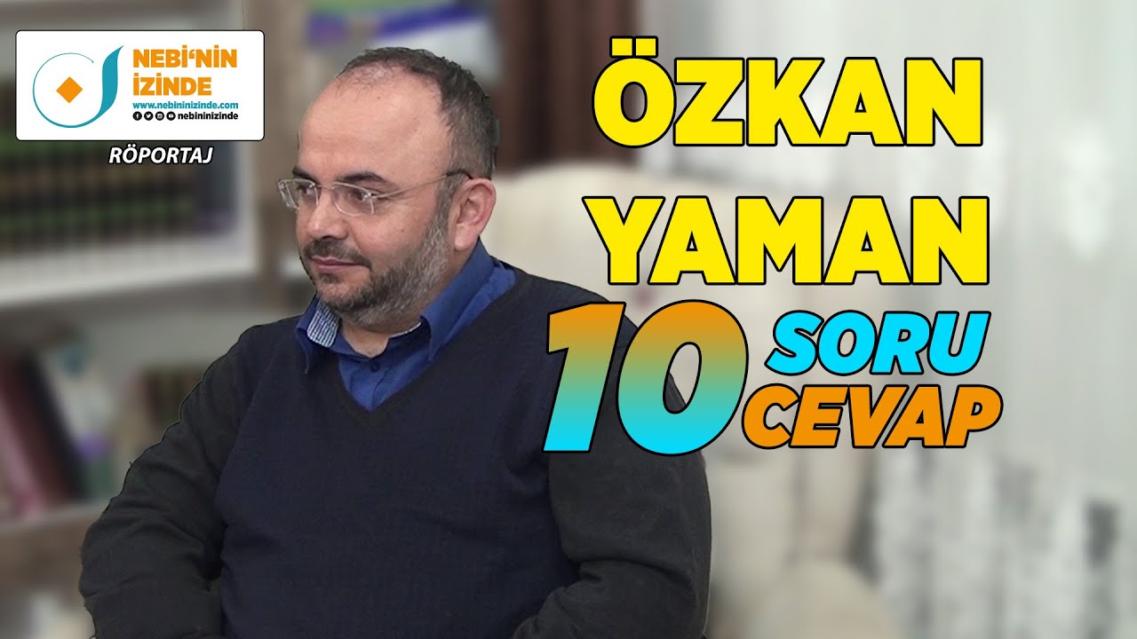 Özkan YAMAN Hoca İle 10 Soru - 10 Cevap (Röportaj)