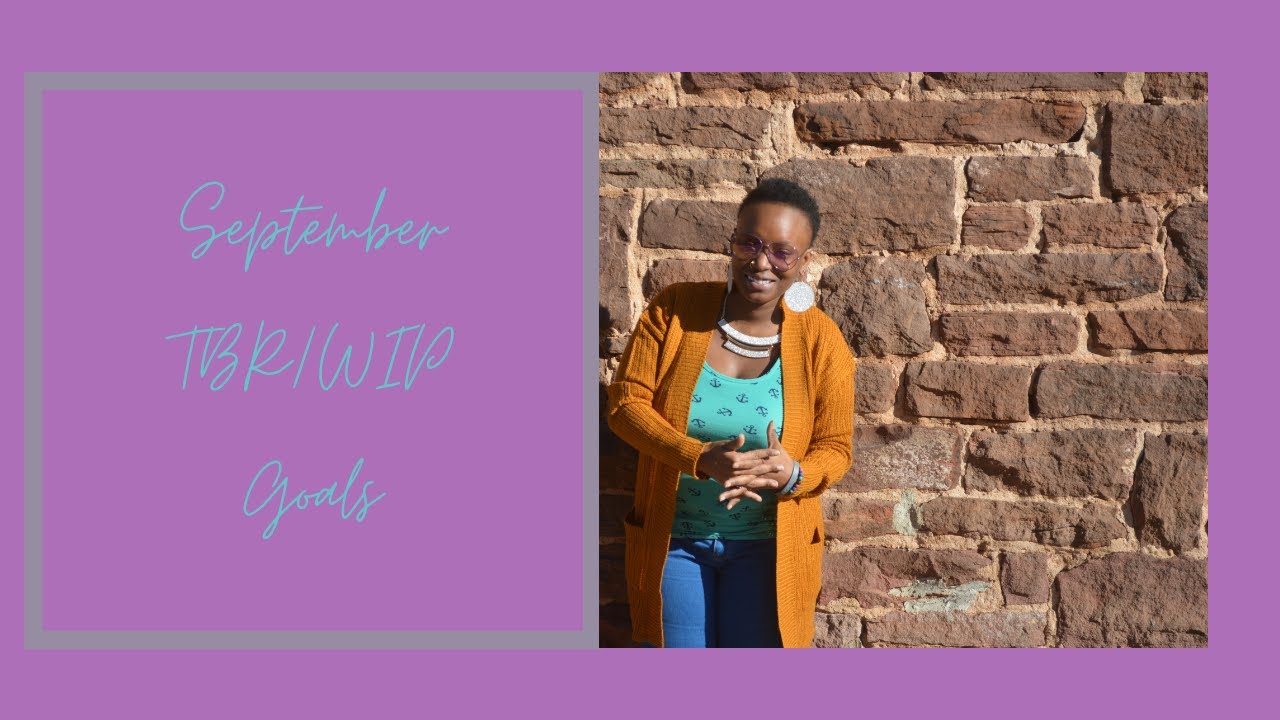 September WIPs/TBR/Goals | Journey To Publication | Black Creator #CreatorTube