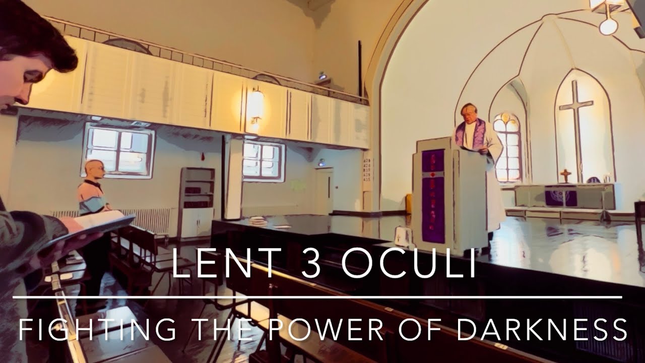 Lent 3 Oculi ✝️ Fighting the power of darkness ✝️ Lord’s Prayer (08.03.26)