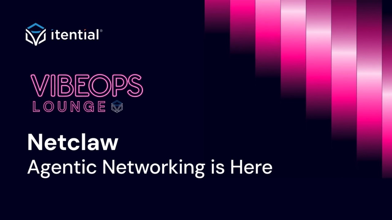 NetClaw: Agentic Networking is Here | VibeOps Lounge