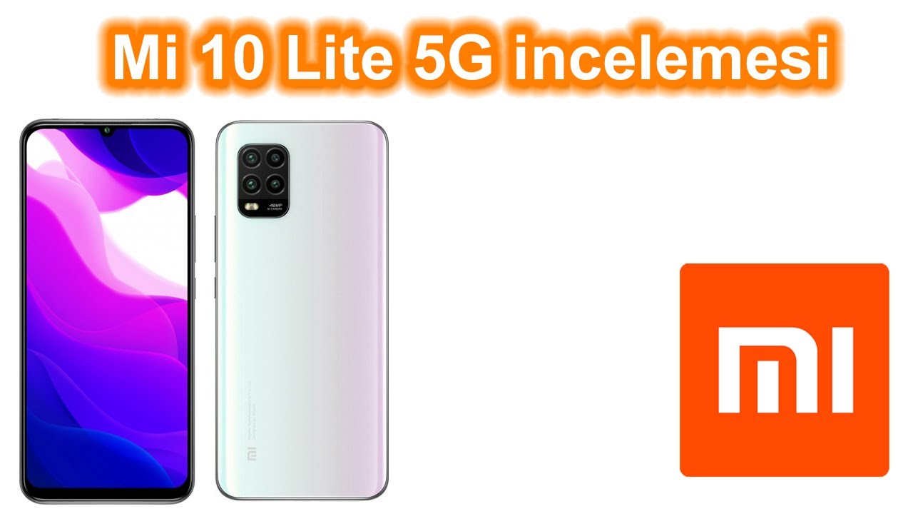 Mi 10 Lite 5G inceleme