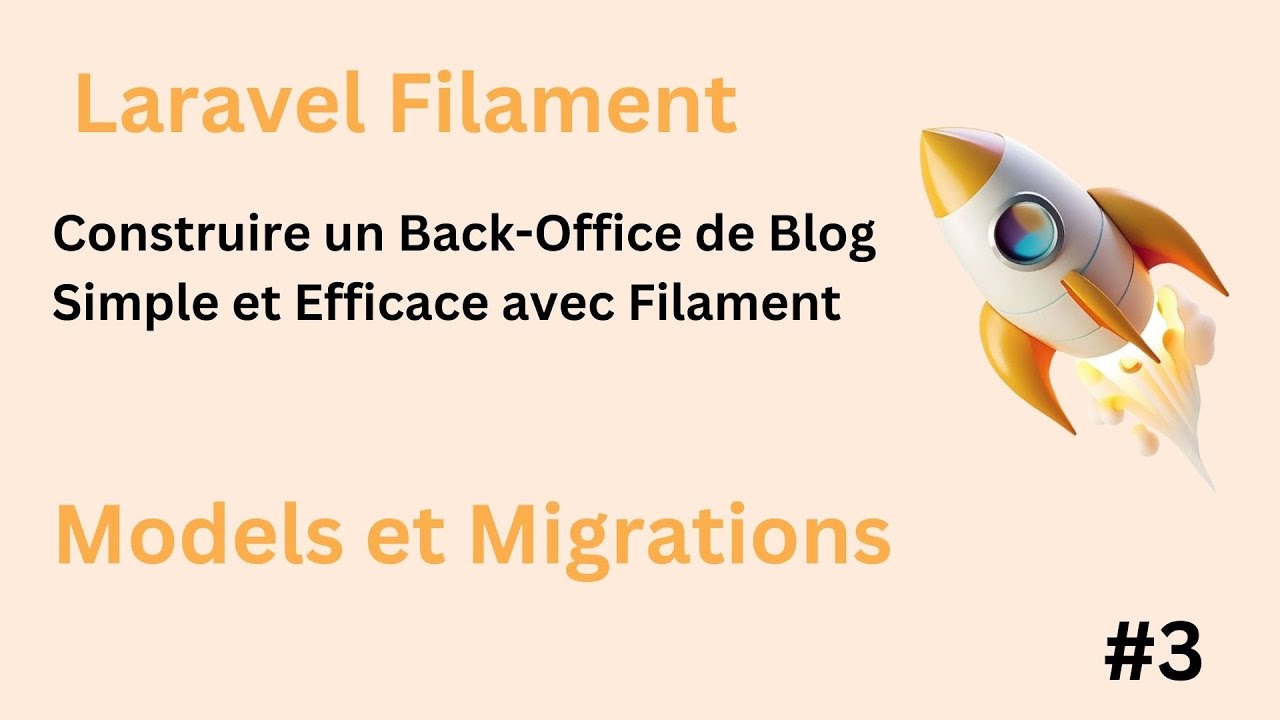Tuto Filament débutant : Construire un Back-Office de Blog Simple et Efficace avec Filament