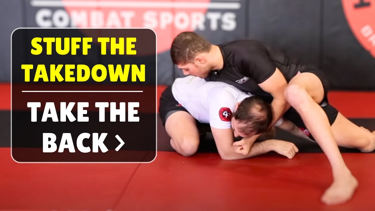 Stuff the Takedown & Take Their Back!